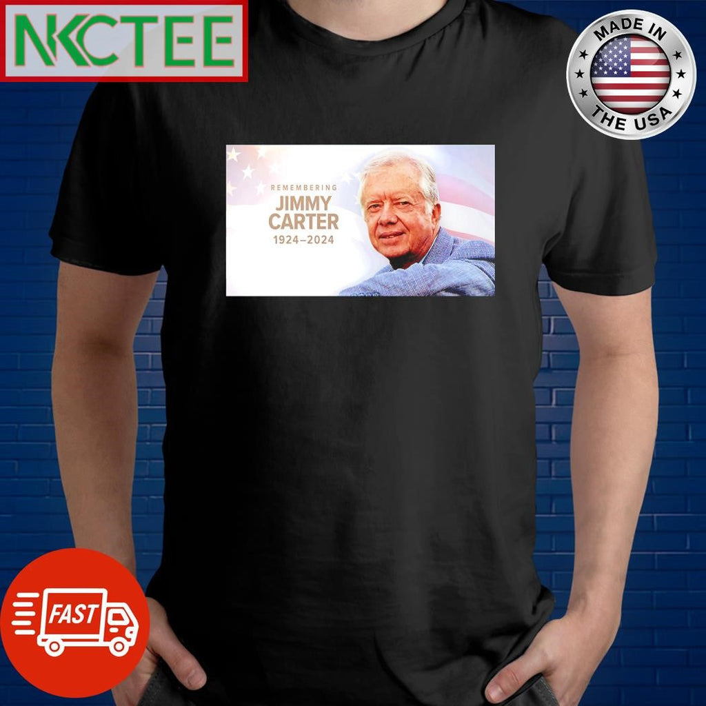 Awesome Remembering Jimmy Carter 1924 2024 shirt Unisex T-shirt, Sweatshirt, Hoodie, Long Sleeve Tee - T-Shirt, Sweatshirt, Hoodie