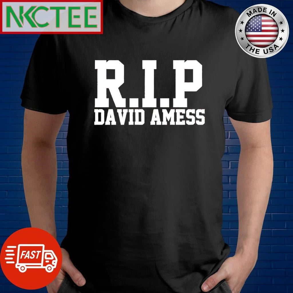 Awesome Rip David Amess shirt Unisex T-shirt, Sweatshirt, Hoodie, Long Sleeve Tee - T-Shirt, Sweatshirt, Hoodie