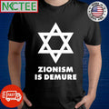 Awesome Xaviaer Zionism Is Demure Shirt Unisex T-shirt, Sweatshirt, Hoodie, Long Sleeve Tee - T-Shirt, Sweatshirt, Hoodie