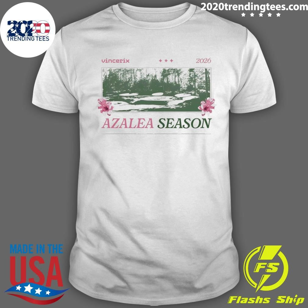 Azalea Season Vincerix 2026 Shirt Unisex T-shirt, Sweatshirt, Hoodie, Long Sleeve Tee - T-Shirt, Sweatshirt, Hoodie