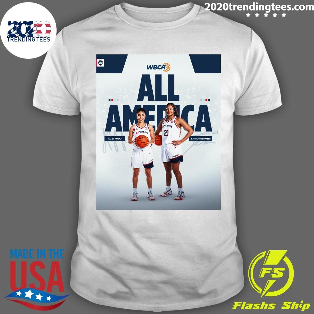 Azzi Fudd and Sarah Strong are 2026 WBCA All-Americans Shirt Unisex T-shirt, Sweatshirt, Hoodie, Long Sleeve Tee - T-Shirt, Sweatshirt, Hoodie