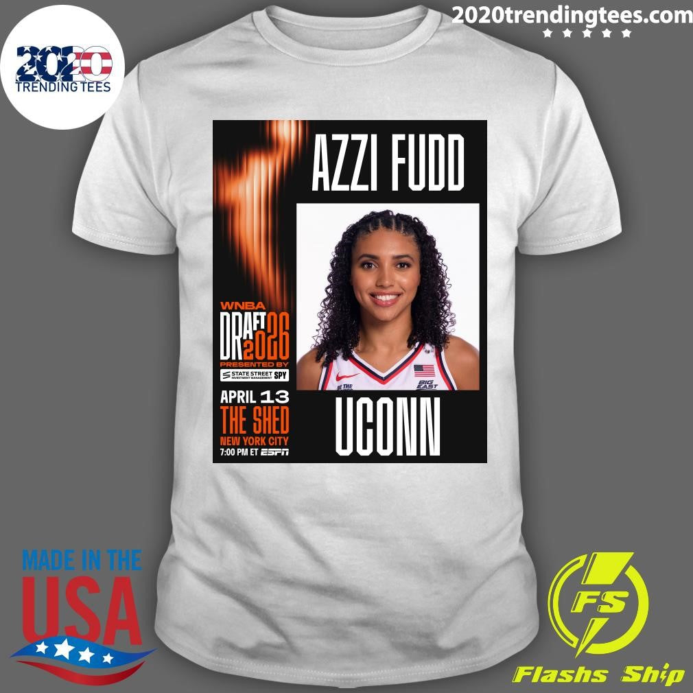 Azzi Fudd is officially invited to the 2026 #WNBADraft presented by State Street Investment Management SPY Shirt - T-Shirt, Sweatshirt, Hoodie