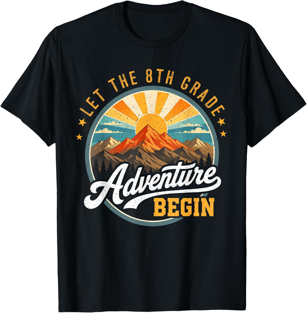 Let the 8th Grade Adventure Begin Back to School Teacher Kid T-Shirt Unisex T-shirt, Sweatshirt, Hoodie, Long Sleeve Tee - T-Shirt, Sweatshirt, Hoodie