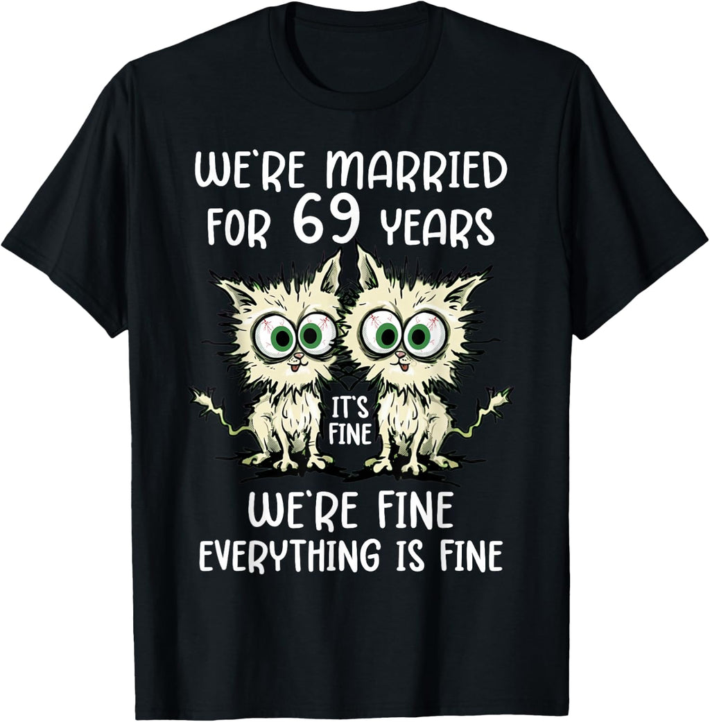 We're Married for 69 Years T-Shirt Unisex T-shirt, Sweatshirt, Hoodie, Long Sleeve Tee - T-Shirt, Sweatshirt, Hoodie