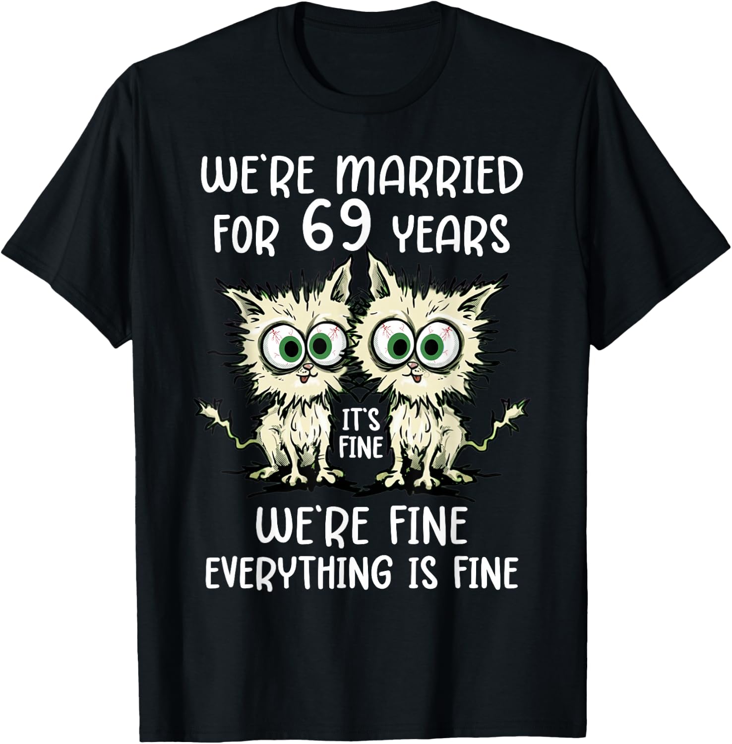 We're Married for 69 Years T-Shirt Unisex T-shirt, Sweatshirt, Hoodie, Long Sleeve Tee - T-Shirt, Sweatshirt, Hoodie