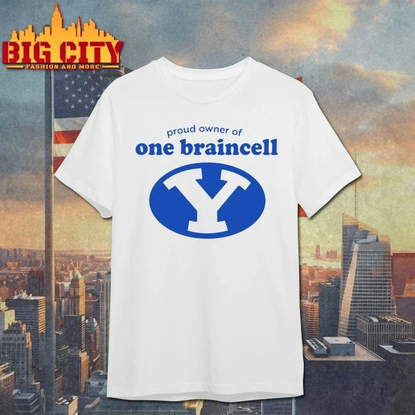 BYU Proud Owner Of One Braincell 2026 shirt Unisex T-shirt, Sweatshirt, Hoodie, Long Sleeve Tee - T-Shirt, Sweatshirt, Hoodie