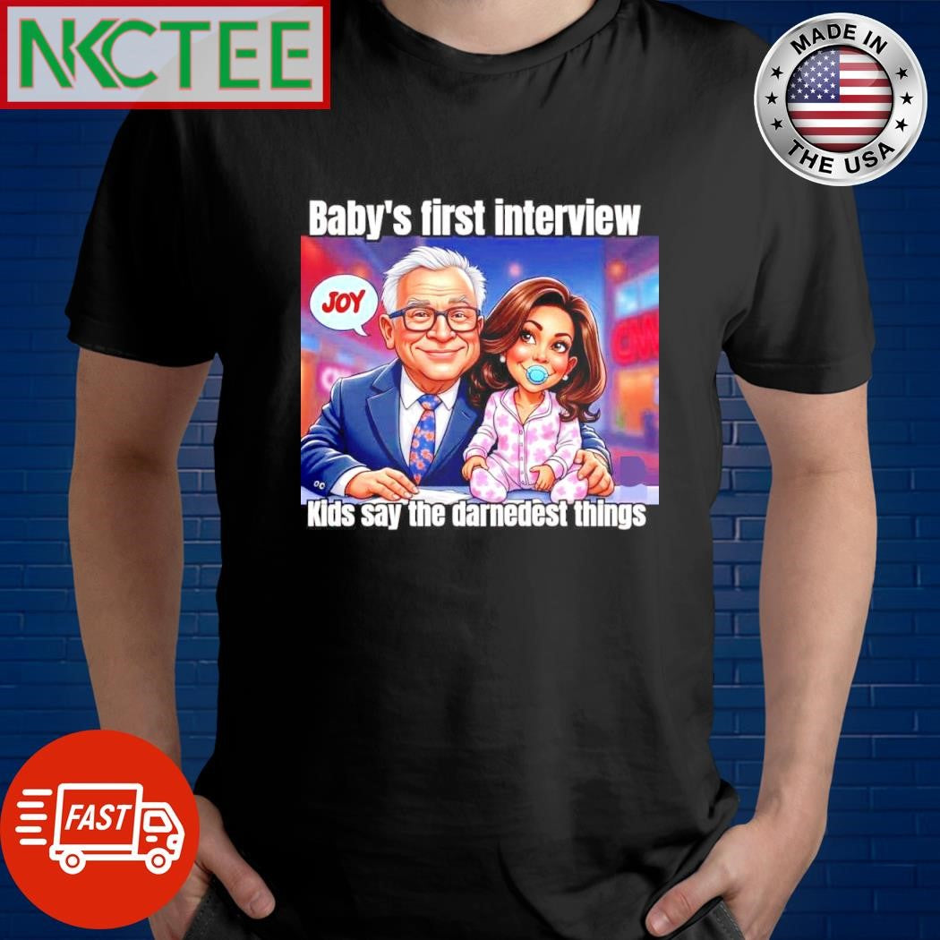 Baby’s first interview Joy Kids say the darndest things Kamala Harris shirt Unisex T-shirt, Sweatshirt, Hoodie, Long Sleeve Tee - T-Shirt, Sweatshirt, Hoodie