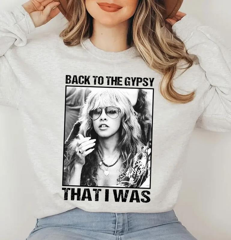 Back Gypsy That I Was Stevie Nicks Shirt Music Lovers Shirt Fan Shirt T-Shirts, Hoodie, Sweatshirt - T-Shirt, Sweatshirt, Hoodie
