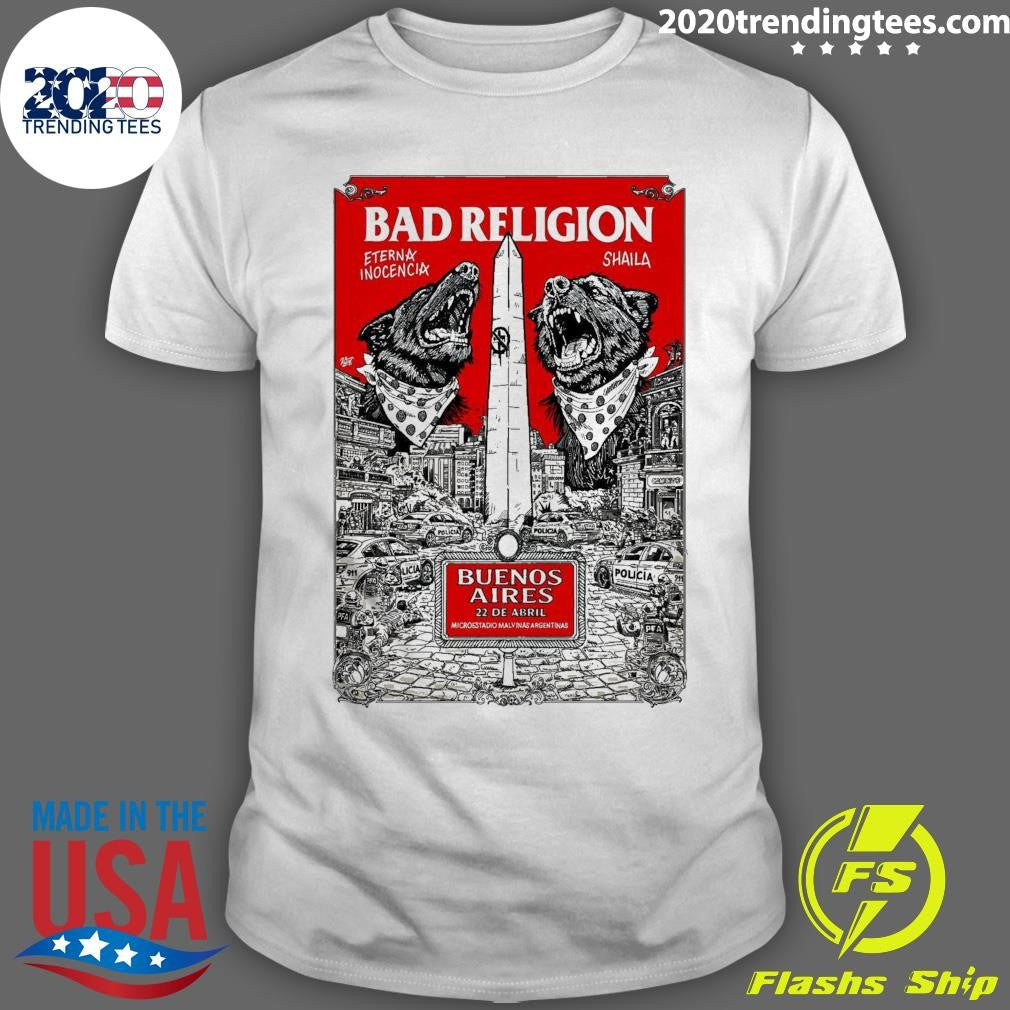 Bad Religion Apr 22 2026 Microstage Malvinas Argentinas In Buenos Aires Argentina Shirt Unisex T-shirt, Sweatshirt, Hoodie, Long Sleeve Tee - T-Shirt, Sweatshirt, Hoodie