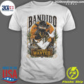 Bandido The Most Wanted El Ms Buscado Shirt Unisex T-shirt, Sweatshirt, Hoodie, Long Sleeve Tee - T-Shirt, Sweatshirt, Hoodie