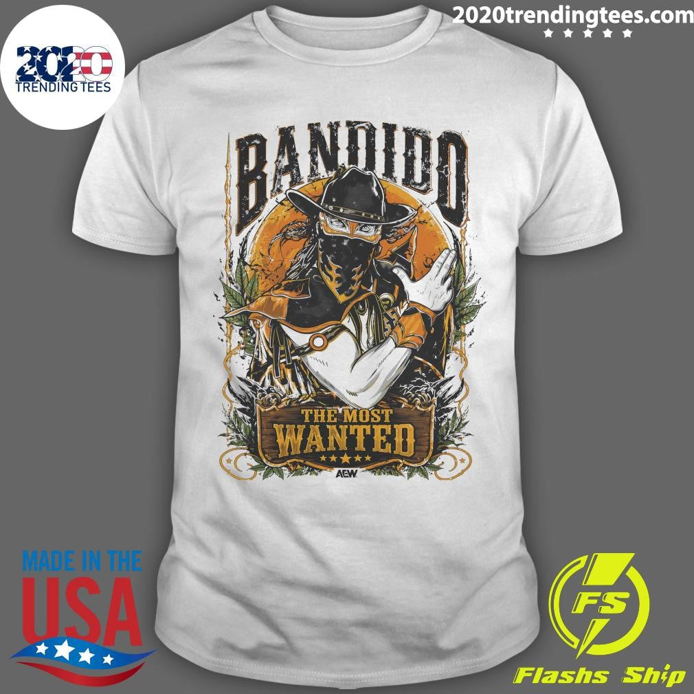 Bandido The Most Wanted El Ms Buscado Shirt Unisex T-shirt, Sweatshirt, Hoodie, Long Sleeve Tee - T-Shirt, Sweatshirt, Hoodie