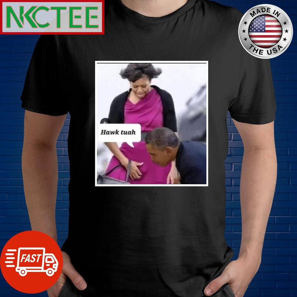 Barack Obama Michelle Obama Hawk tuah shirt Unisex T-shirt, Sweatshirt, Hoodie, Long Sleeve Tee - T-Shirt, Sweatshirt, Hoodie