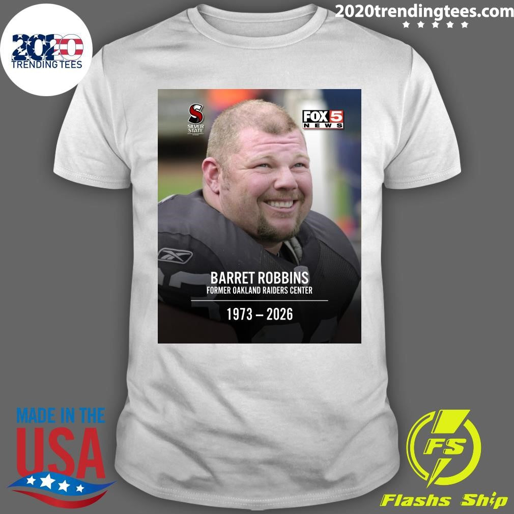 Barret Robbins Former Oakland Raiders Center 1973-2026 Shirt Unisex T-shirt, Sweatshirt, Hoodie, Long Sleeve Tee - T-Shirt, Sweatshirt, Hoodie