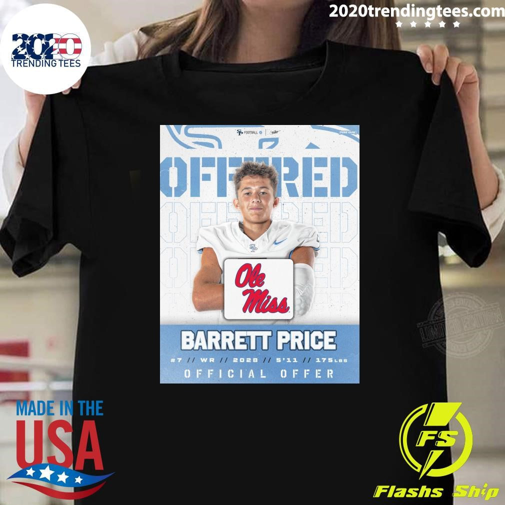 Barrett Price Blessed and Grateful to receive an offer from Ole Miss Shirt Unisex T-shirt, Sweatshirt, Hoodie, Long Sleeve Tee - T-Shirt, Sweatshirt, Hoodie