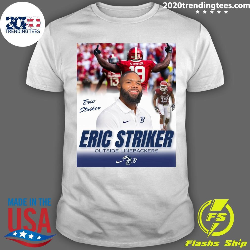 Bartlesville Bruin Football Eric Striker Outside Linebackers Shirt Unisex T-shirt, Sweatshirt, Hoodie, Long Sleeve Tee - T-Shirt, Sweatshirt, Hoodie