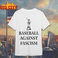 Baseball Against Fascism Shirt Unisex T-shirt, Sweatshirt, Hoodie, Long Sleeve Tee - T-Shirt, Sweatshirt, Hoodie