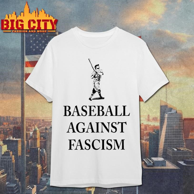Baseball Against Fascism Shirt Unisex T-shirt, Sweatshirt, Hoodie, Long Sleeve Tee - T-Shirt, Sweatshirt, Hoodie