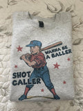 Baseball Wanna Be Baller Comfy T-Shirts, Hoodie, Sweatshirt - T-Shirt, Sweatshirt, Hoodie