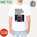 Basketball star Kwame Brown says Kamla’s skin color ain’t gonna pay for our groceries shirt - T-Shirt, Sweatshirt, Hoodie