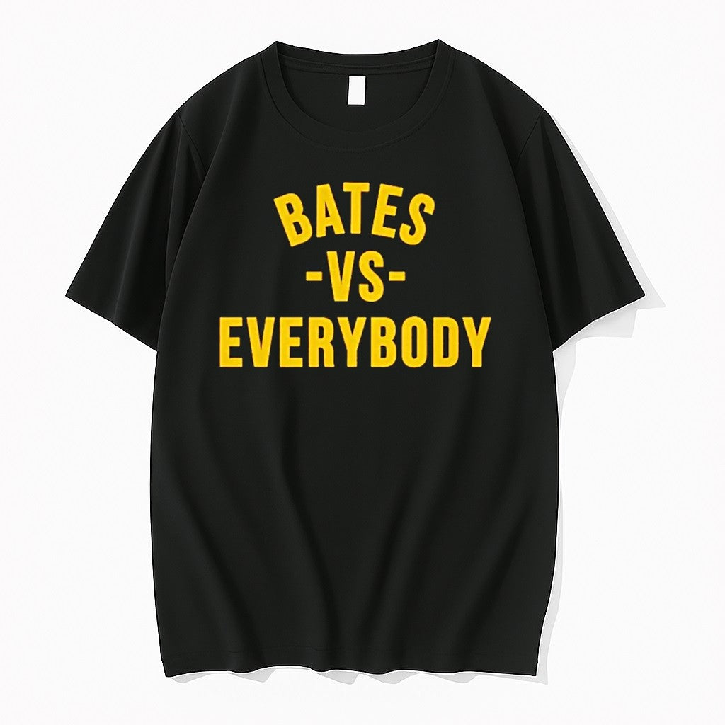 Bates Vs Everybody Tshirts Sweater Hoodie Jpg Unisex T-shirt, Sweatshirt, Hoodie, Long Sleeve Tee - T-Shirt, Sweatshirt, Hoodie