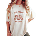Be Buddy Not Bully Shirt Funny Be Nice Shirt Shirts That Go Hard Besties Friends Short Sleeve Shirt T-Shirts, Hoodie, Sweatshirt - T-Shirt, Sweatshirt, Hoodie