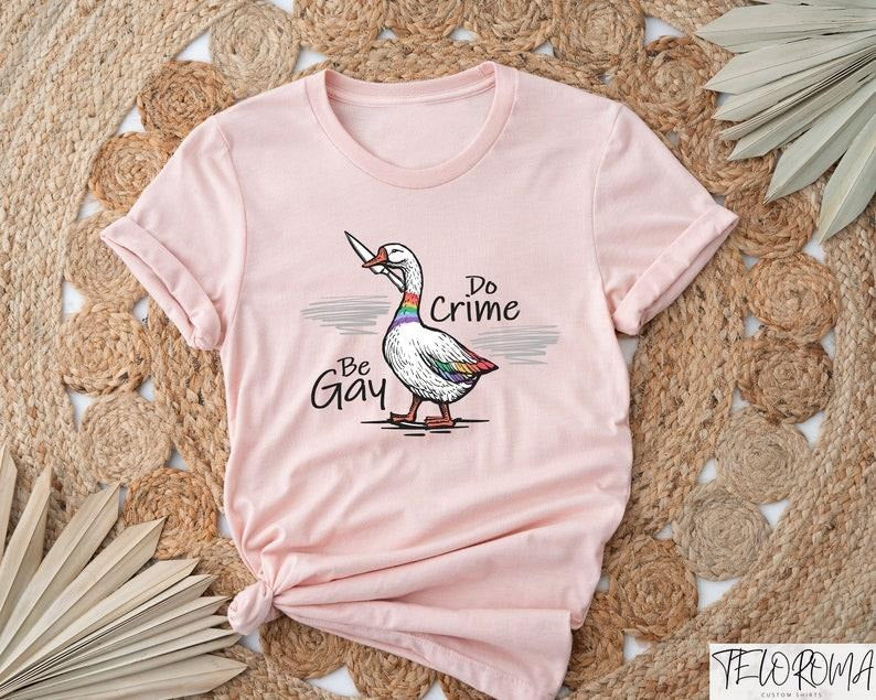 Be Gay Do Crime Shirt Gay Goose Shirt Lesbian Goose LGBTQ+ Duck Funny Pride Shirt Pride Month Equal Rights Shirt T-Shirts, Hoodie, Sweatshirt - T-Shirt, Sweatshirt, Hoodie