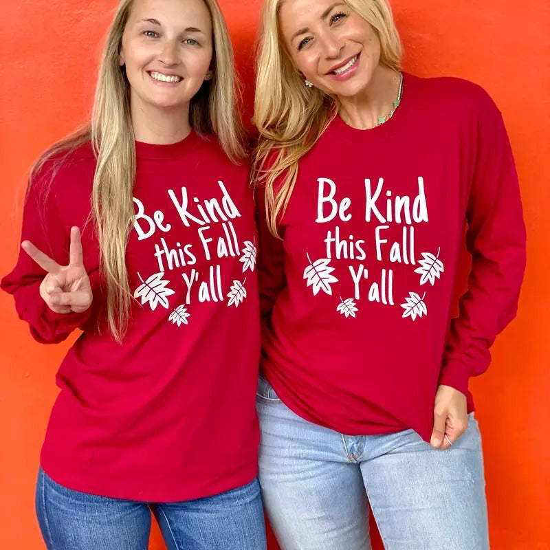 Be Kind This Fall Y'All Long Sleeve T-Shirts, Hoodie, Sweatshirt - T-Shirt, Sweatshirt, Hoodie