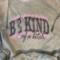 'Be Kind Bitch' Kale (Green) Mineral Wash Punk Rocker T-Shirts, Hoodie, Sweatshirt - T-Shirt, Sweatshirt, Hoodie