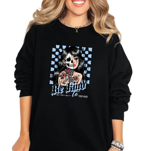 Be Kind Your Mind Grunge Casual Streetwear Cotton Fit Skulls Skeletons Tattoo T-Shirts, Hoodie, Sweatshirt - T-Shirt, Sweatshirt, Hoodie