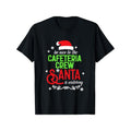Be Nice Cafeteria Crew Santa Is Watching Halloween New Year Thanksgiving Day Dad Mom Friend Soft Fabric 100% Cotton Black Made USA T-Shirts, Hoodie, Sweatshirt - T-Shirt, Sweatshirt, Hoodie