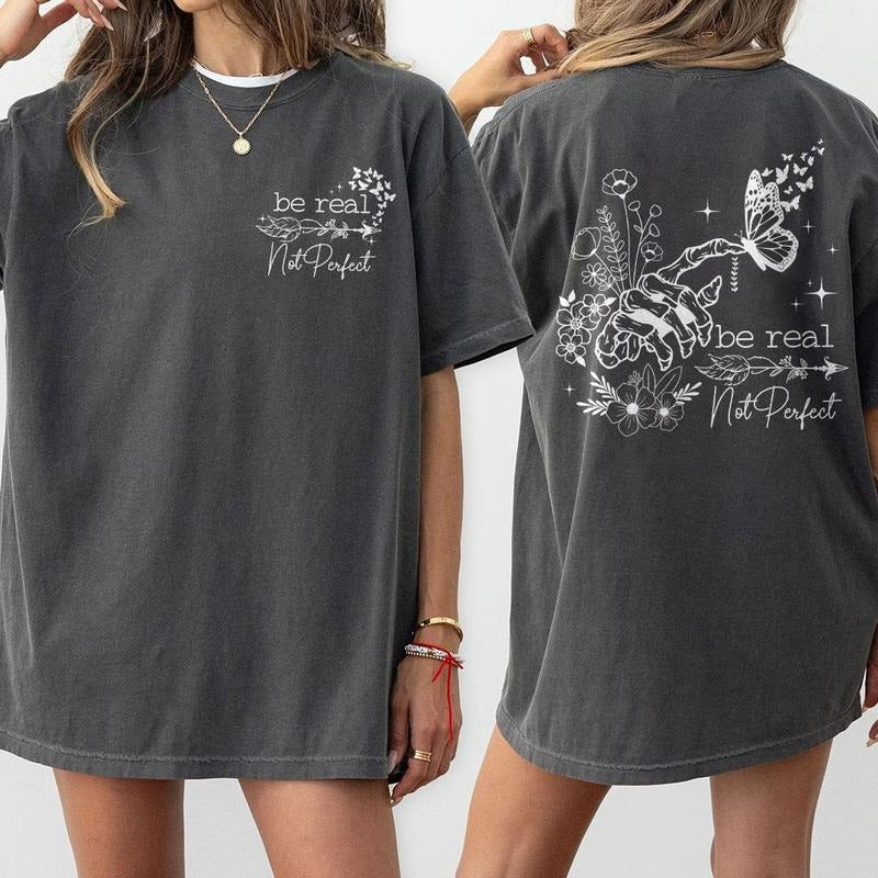 Be Real Not Perfect Shirt Be Kind Self Love Shirts Inspirational Shirt Motivational Skeleton Shirt Mental Health Shirt Positive Quote Sped Teacher Top T-Shirts, Hoodie, Sweatshirt - T-Shirt, Sweatshirt, Hoodie