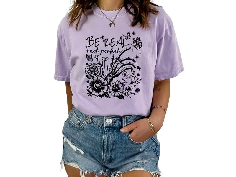 Be Real Not Perfect T Shirt Sizing Inspirational Motivational Shirt Self Love T-Shirts, Hoodie, Sweatshirt - T-Shirt, Sweatshirt, Hoodie