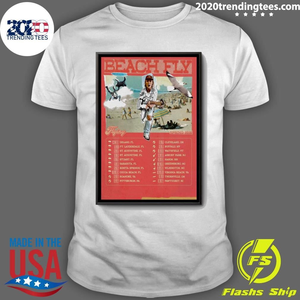 Beach Fly Flying Spring Tour 26 Shirt Unisex T-shirt, Sweatshirt, Hoodie, Long Sleeve Tee - T-Shirt, Sweatshirt, Hoodie