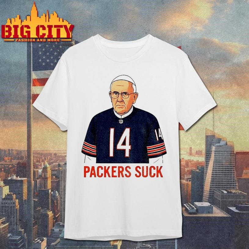 Bears Pope Packers Suck shirt Unisex T-shirt, Sweatshirt, Hoodie, Long Sleeve Tee - T-Shirt, Sweatshirt, Hoodie