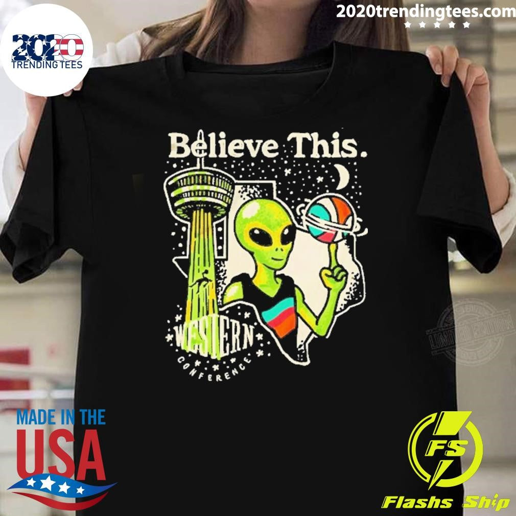 Believe This Alien Victor Wemby San Antonio Spurs Western Conference Shirt Unisex T-shirt, Sweatshirt, Hoodie, Long Sleeve Tee - T-Shirt, Sweatshirt, Hoodie