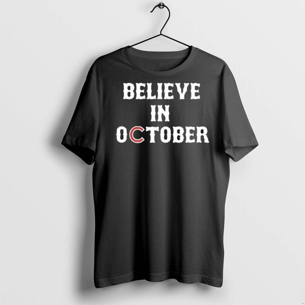 Believe In October Chicago Cubs T Shirts Unisex T-shirt, Sweatshirt, Hoodie, Long Sleeve Tee - T-Shirt, Sweatshirt, Hoodie