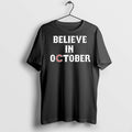 Believe In October Chicago Cubs T Shirts Unisex T-shirt, Sweatshirt, Hoodie, Long Sleeve Tee - T-Shirt, Sweatshirt, Hoodie