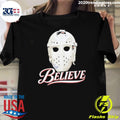 Bernie Parent Ice Hockey Mask Believe Shirt Unisex T-shirt, Sweatshirt, Hoodie, Long Sleeve Tee - T-Shirt, Sweatshirt, Hoodie