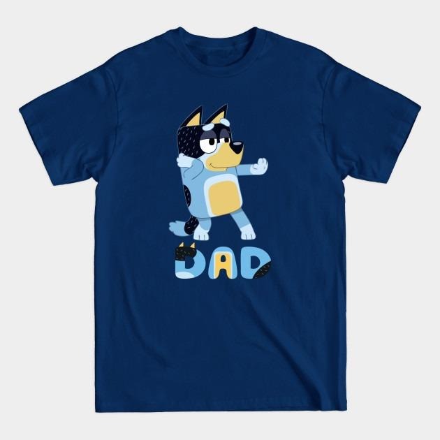 Best Bluey Dad Bluey Dad T-Shirts, Hoodie, Sweatshirt - T-Shirt, Sweatshirt, Hoodie