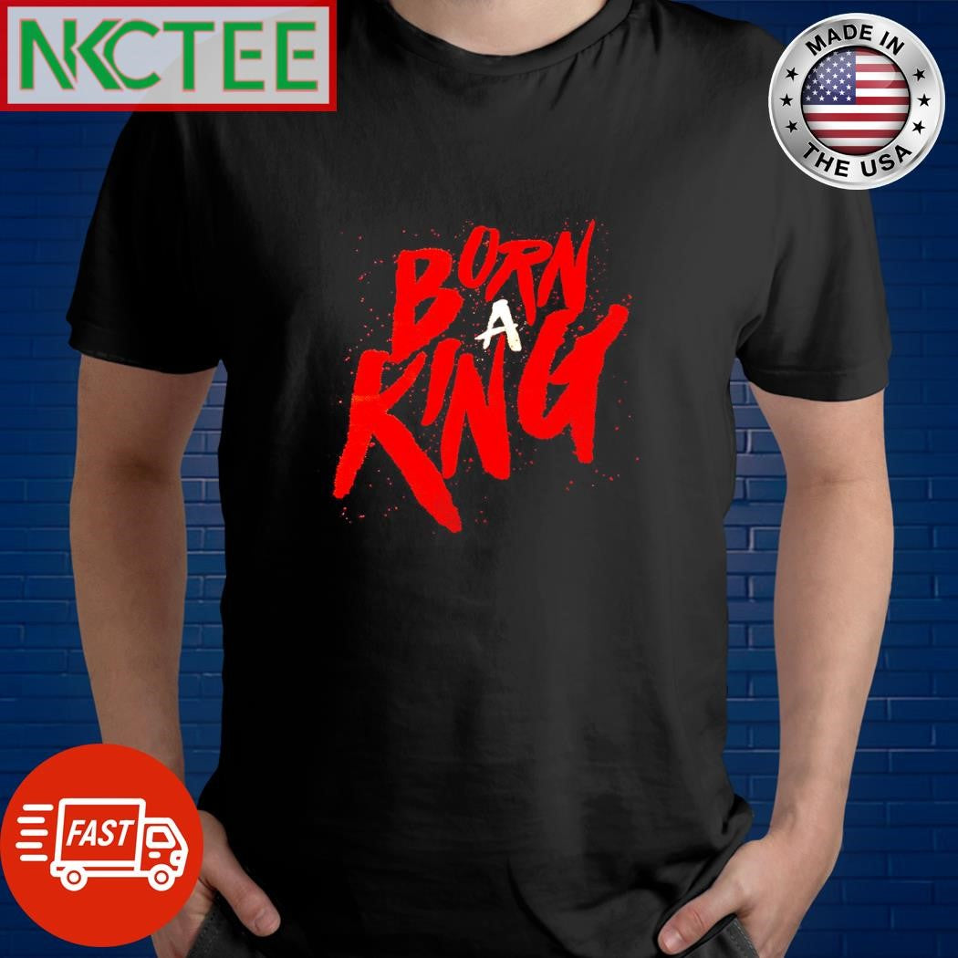 Best Born a king shirt Unisex T-shirt, Sweatshirt, Hoodie, Long Sleeve Tee - T-Shirt, Sweatshirt, Hoodie