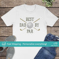 Best Dad Par Shirt Dad Golf Shirt Funny Shirt Golf Dad Shirt Golf Daughter Golfer Dad T-Shirts, Hoodie, Sweatshirt - T-Shirt, Sweatshirt, Hoodie
