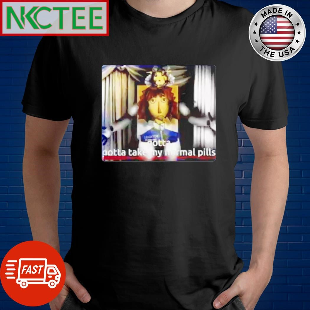 Best Gotta Gotta take my normal pill horror shirt Unisex T-shirt, Sweatshirt, Hoodie, Long Sleeve Tee - T-Shirt, Sweatshirt, Hoodie