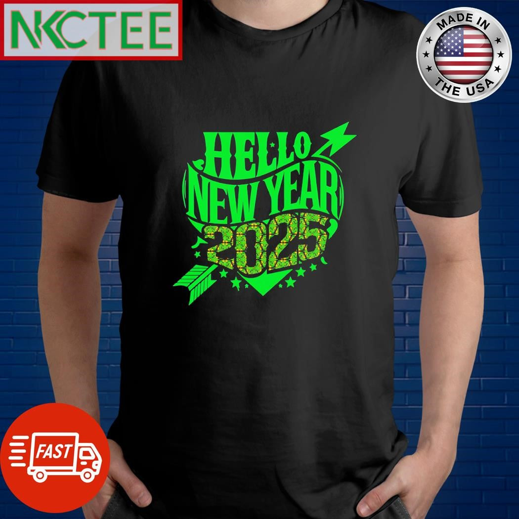 Best Hello New Year 2025 heart arrow shirt Unisex T-shirt, Sweatshirt, Hoodie, Long Sleeve Tee - T-Shirt, Sweatshirt, Hoodie
