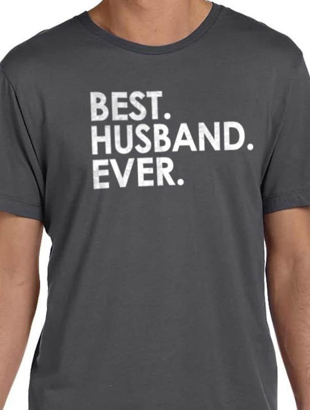 Best Husband Ever Shirt Funny Shirt Husband Shirt Shirt T-Shirts, Hoodie, Sweatshirt - T-Shirt, Sweatshirt, Hoodie