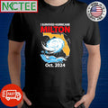 Best I survived Hurricane Milton October 2024 shirt Unisex T-shirt, Sweatshirt, Hoodie, Long Sleeve Tee - T-Shirt, Sweatshirt, Hoodie