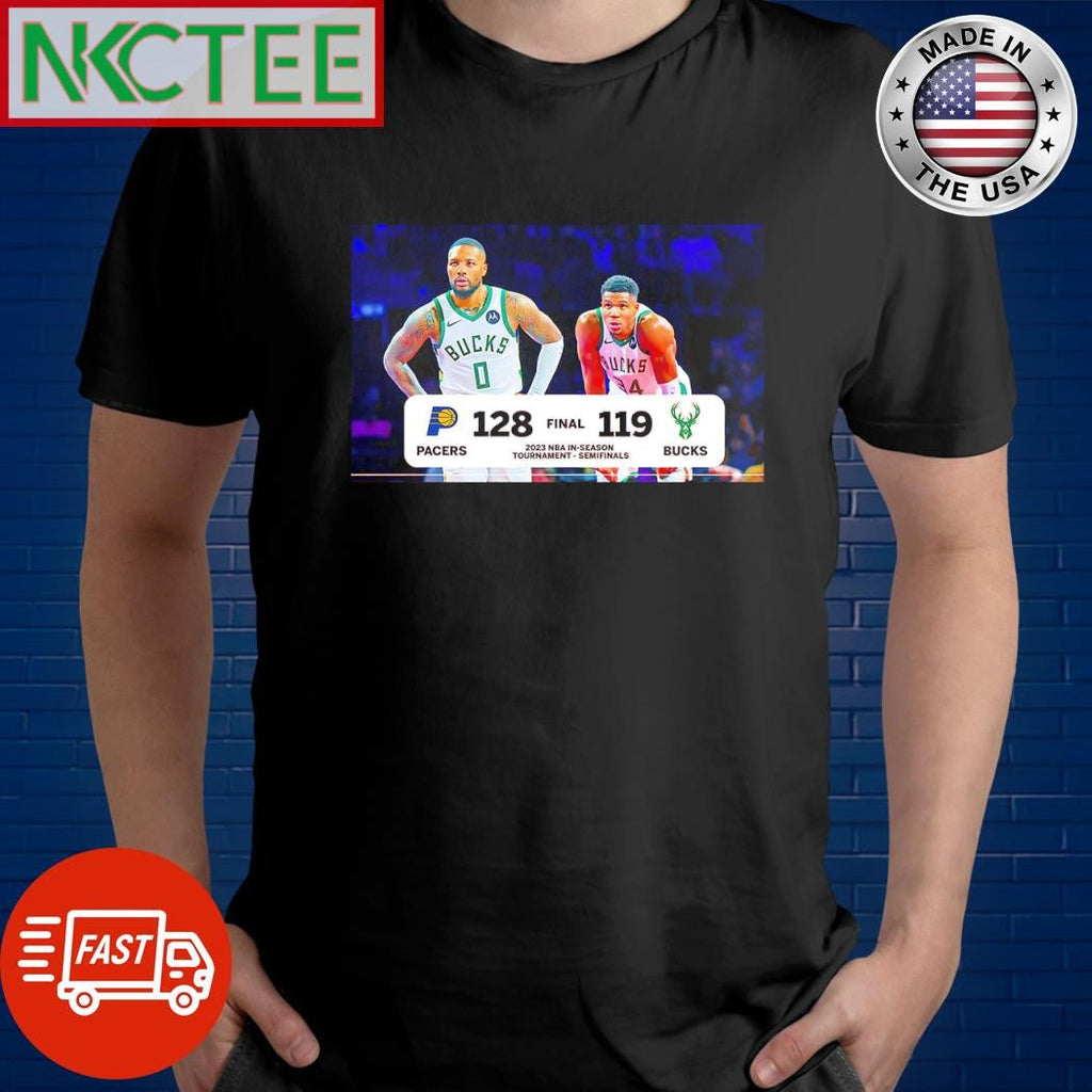 Best Indiana Pacers 128 119 Milwaukee Bucks 2023 NBA In season tournament semifinals shirt - T-Shirt, Sweatshirt, Hoodie