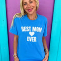 Best Mom Ever Sky Blue T-Shirts, Hoodie, Sweatshirt - T-Shirt, Sweatshirt, Hoodie
