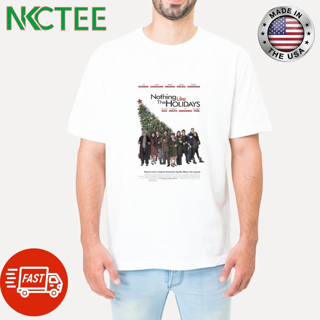 Best Nothing Like the Holidays 2008 Christmas shirt Unisex T-shirt, Sweatshirt, Hoodie, Long Sleeve Tee - T-Shirt, Sweatshirt, Hoodie