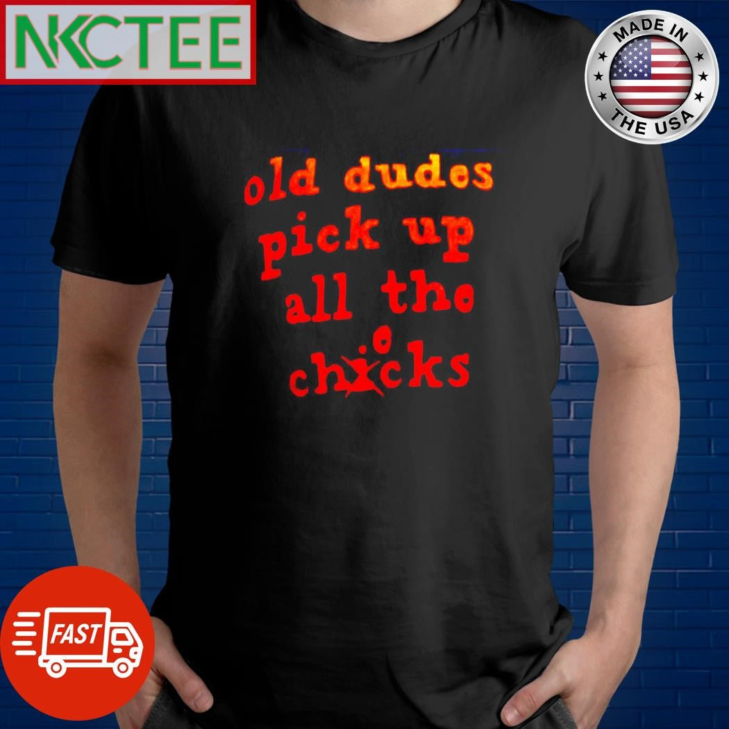 Best Old dudes pick up all the checks shirt Unisex T-shirt, Sweatshirt, Hoodie, Long Sleeve Tee - T-Shirt, Sweatshirt, Hoodie