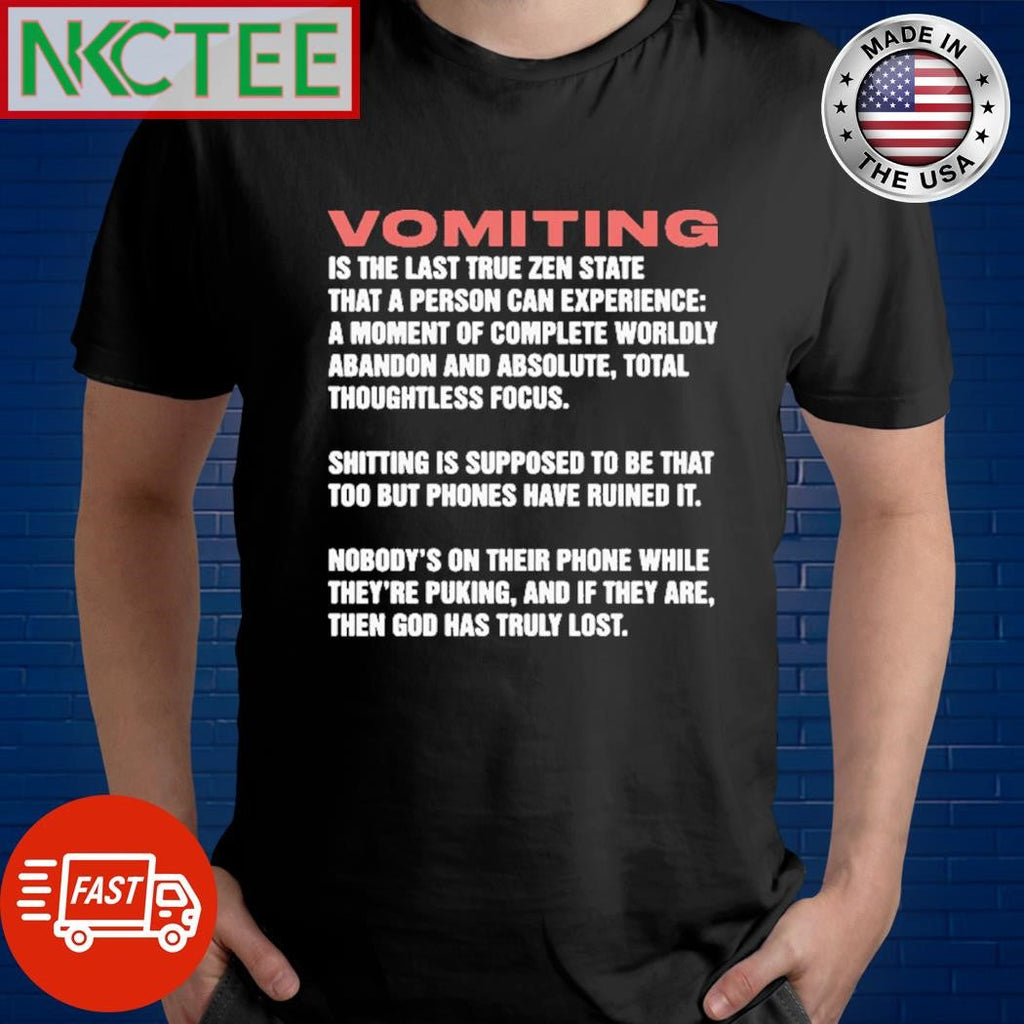Best Vomiting Is The Last True Zen State That A Person Can Experience shirt Unisex T-shirt, Sweatshirt, Hoodie, Long Sleeve Tee - T-Shirt, Sweatshirt, Hoodie